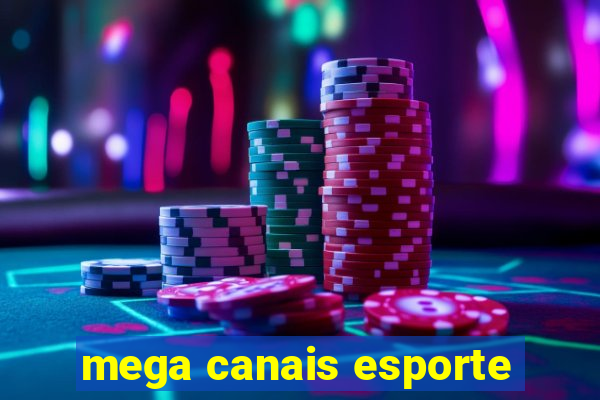 mega canais esporte